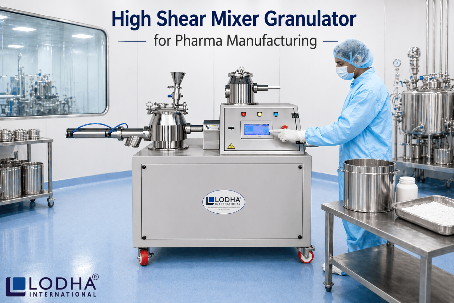 High Shear Mixer Granulator for Pharma Manufacturing